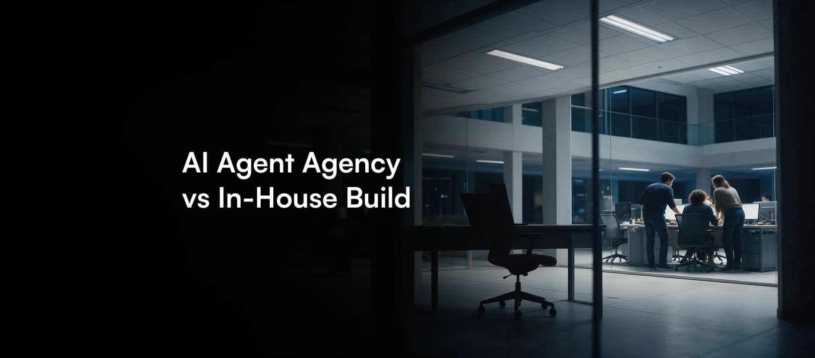 AI Agent Agency vs In-House Build