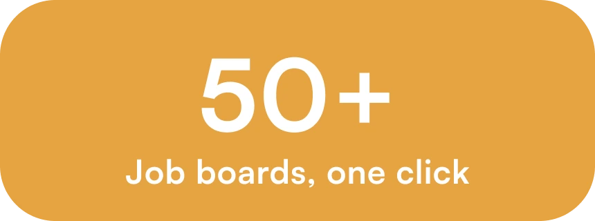 50+ job boards in one click